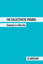 Collectivistic Premise