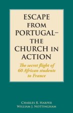 Escape from Portugal-the Church in Action
