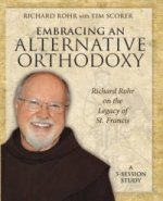 Embracing an Alternative Orthodoxy Participant's Workbook