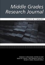 Middle Grades Research Journal Volume 10, Issue 1, Spring 2015