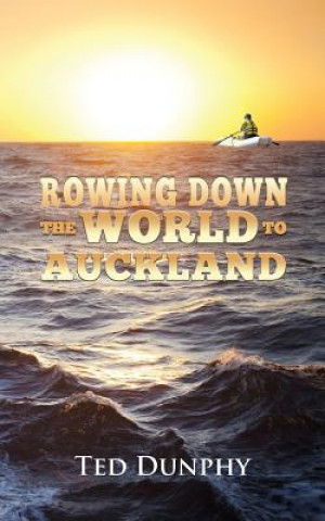 Rowing Down the World to Auckland