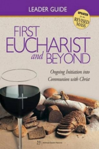 First Eucharist and Beyond Leader's Guide