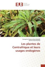 Les Plantes de Centrafrique Et Leurs Usages Endogenes