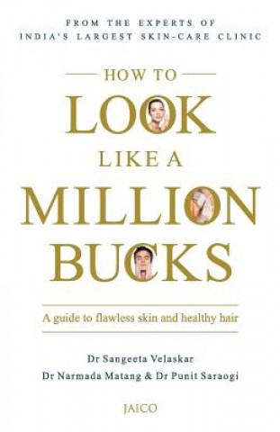 How to Look Like a Million Bucks