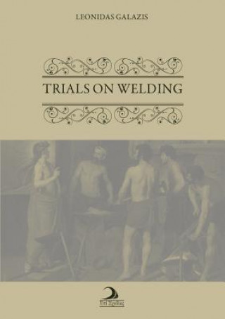 Trials on Welding