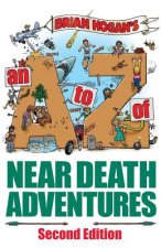 to Z of Near-Death Adventures