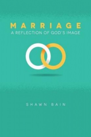Marriage...a Reflection of God's Image
