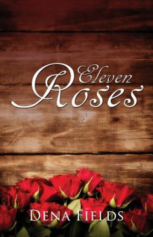 Eleven Roses