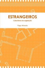 Estrangeiros - Legislacao Sobre o Regime Juridico DOS Estrangeiros Na Repubica De Angola