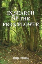 In Search of the Fern Flower