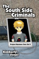 South Side Criminals: Project Nartana Case Set 2