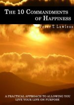10 Commandments of Happiness