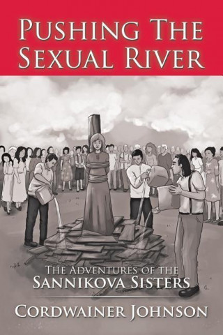 Pushing the Sexual River