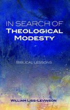 In Search of Theological Modesty