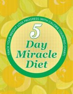 5 Day Miracle Diet