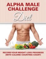 Alpha Male Challenge Diet