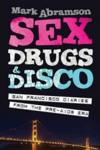 Sex, Drugs & Disco