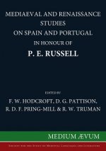 Mediaeval and Renaissance Studies on Spain and Portugal in Honour of P. E. Russell