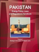 Pakistan Energy Policy, Laws and Regulations Handbook Volume 1 Strategic Information and Basic Laws