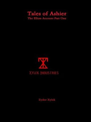Tales of Ashier: the Ellem Account Part One