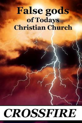 False Gods of Today's Christian Church
