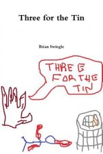 Three for the Tin