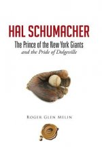 Hal Schumacher - The Prince of the New York Giants