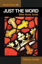 Just the Word-Messiah Series 1.0