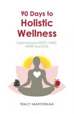 90 Days to Holistic Wellness