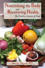 Nourishing the Body and Recovering Health Softcover