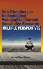 New Directions in Technological and Pedagogical Content Knowledge Research