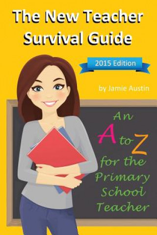 New Teacher Survival Guide