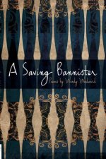 saving bannister