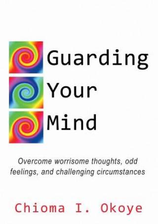 Guarding Your Mind