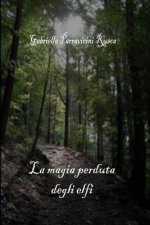 Magia Perduta Degli Elfi