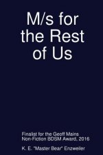 M/S for the Rest of Us