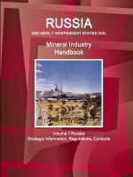 Russia and Newly Independent States (Nis) Mineral Industry Handbook Volume 1 Russia: Strategic Information, Regulations, Contacts