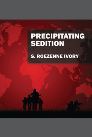 Precipitating Sedition