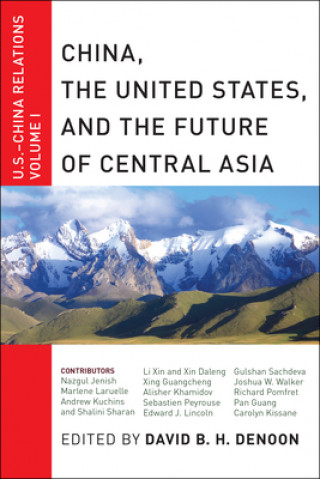 China, The United States, and the Future of Central Asia