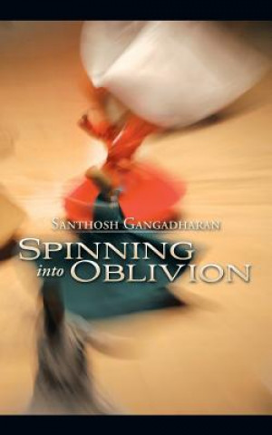 Spinning into Oblivion