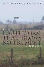 Earthworm That Blows No Trumpet