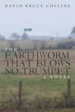 Earthworm That Blows No Trumpet