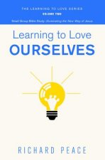 Learning to Love Ourselves