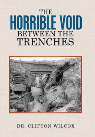 Horrible Void Between The Trenches