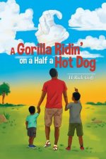 Gorilla Ridin' on a Half a Hot Dog