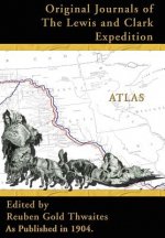 Atlas Accompanying the Original Journals of the Lewis and Clark Expedition
