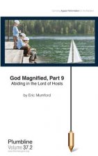 God Magnified Part 9