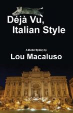 Deja Vu, Italian Style