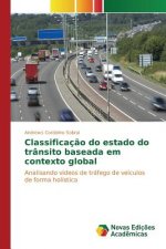 Classificacao do estado do transito baseada em contexto global
