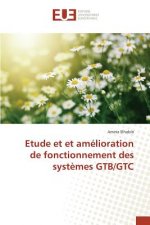 Etude Et Et Amelioration de Fonctionnement Des Systemes Gtb/Gtc